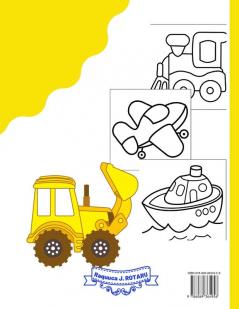 Vehicle Coloring Book for Toddler: Toddler Coloring Book First Doodling For Children Ages 1-4 - Digger Car Fire Truck And Many More Big Vehicles For ... (First Coloring Books For Toddler Ages 1-4)