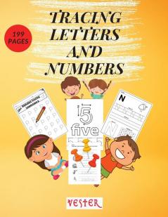 Tracing Letters and Numbers: 199 Fun Practice Pages Learn the Alphabet and Numbers Essential Workbook for Homeschool Preschool Kindergarten and Kids Ages 4-8