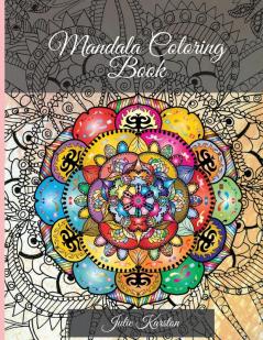 Mandala Coloring Book: Perfect for Woman and Men Most Beautiful Mandalas for Relaxation 100 mandalas for colouring