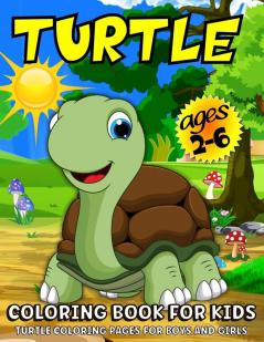 Turtle Coloring Book For Kids: Turtle Coloring Book For Kids Ages 2-6