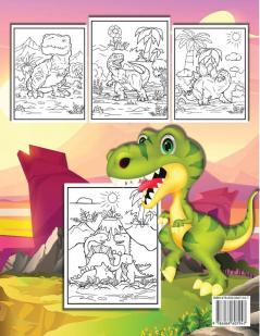 Dinosaurs Coloring Book For Kids: Fun Dinosaur Coloring & Activity Book For Kids Dinosaur Coloring Pages For Boys & Girls Ages 4-8 6-9 Big Illustrations With Dinosaurs For Painting