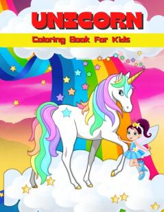 Unicorn Coloring Book For Kids: Cute Unicorn Coloring And Activity Book For Kids Unicorn Coloring Pages For Girls And Boys Ages 4-8 6-9 Big Illustrations For Painting