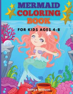 Mermaid Coloring Book: For Kids Ages 4-8