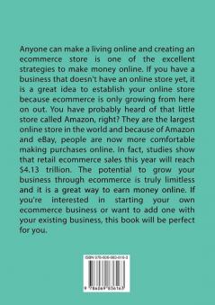 E-Commerce Business: The Essential Guide to E-Commerce Success Learn All the Valuable Information You Need in Starting A Successful E-Commerce Business