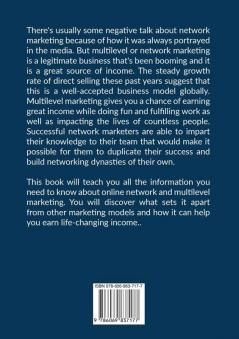 Online Network Marketing: The Ultimate Guide to Multilevel Marketing Discover the Best Techniques and Practices on How to Build a Successful Online Network Marketing Business