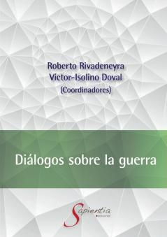 Diálogos Sobre La Guerra