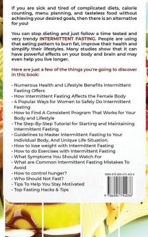 Intermittent Fasting for Women: The Easy Way to Burn Fat Feel and Look Good Slow Ageing and Increase Productivity while Enjoying the Lifestyle and the Foods You Love