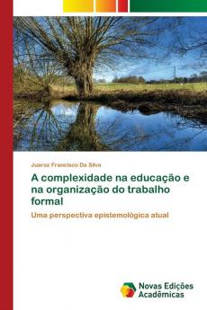 A complexidade na educação e na organização do trabalho formal