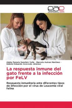 La respuesta inmune del gato frente a la infección por FeLV