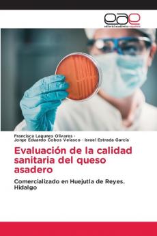 Evaluación de la calidad sanitaria del queso asadero