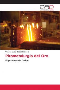 Pirometalurgia del Oro