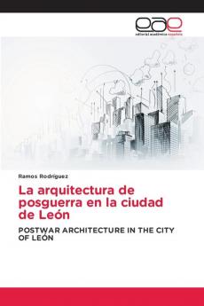 La arquitectura de posguerra en la ciudad de León