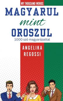 MAGYARUL MINT OROSZUL 1000 szó magyarázattal