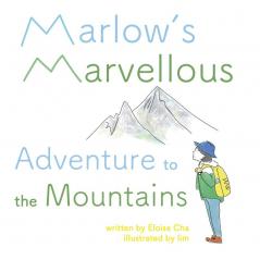 Marlow's Marvellous Adventure to the Mountains