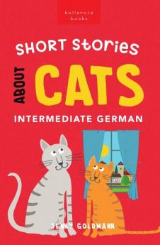 Short Stories about Cats in Intermediate German