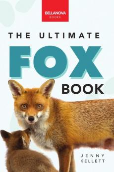 The Ultimate Fox Book for Kids