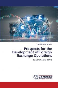 Prospects for the Development of Foreign Exchange Operations