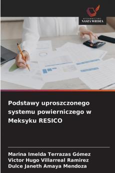 Podstawy uproszczonego systemu powierniczego w Meksyku RESICO
