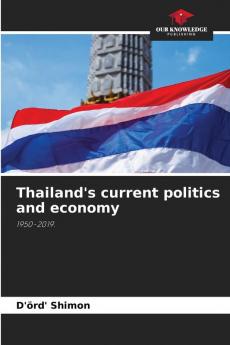Thailand's current politics and economy