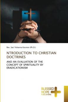 NTRODUCTION TO CHRISTIAN DOCTRINES