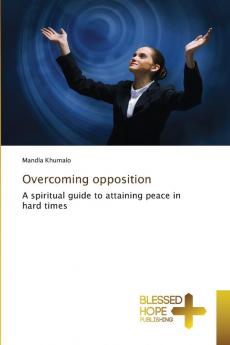 Overcoming opposition
