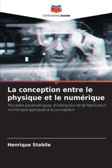 La conception entre le physique et le numérique