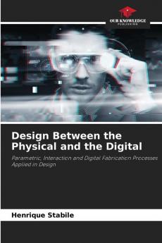 Design Between the Physical and the Digital