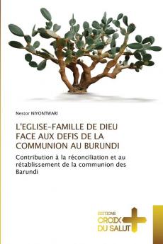 L'EGLISE-FAMILLE DE DIEU FACE AUX DEFIS DE LA COMMUNION AU BURUNDI
