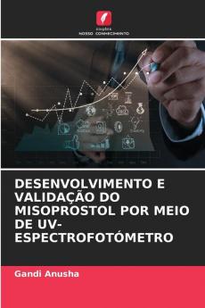 DESENVOLVIMENTO E VALIDAÇÃO DO MISOPROSTOL POR MEIO DE UV-ESPECTROFOTÓMETRO