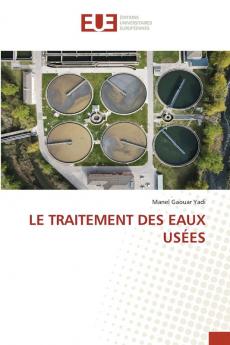 LE TRAITEMENT DES EAUX USÉES