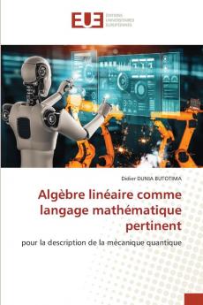 Algèbre linéaire comme langage mathématique pertinent