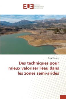 Des techniques pour mieux valoriser l'eau dans les zones semi-arides