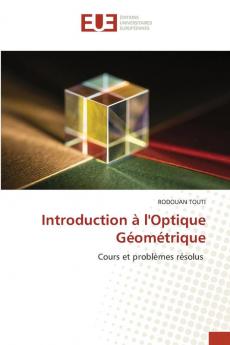 Introduction à l'Optique Géométrique