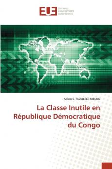 La Classe Inutile en République Démocratique du Congo