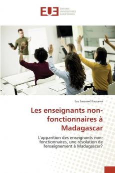 Les enseignants non-fonctionnaires �� Madagascar