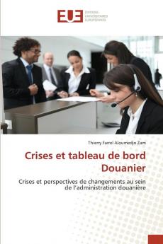 Crises et tableau de bord Douanier