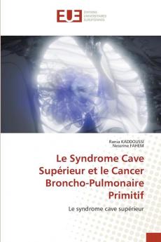 Le Syndrome Cave Supérieur et le Cancer Broncho-Pulmonaire Primitif