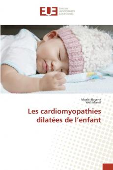 Les cardiomyopathies dilatées de l'enfant