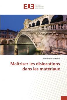 Maîtriser les dislocations dans les matériaux
