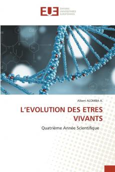 L'EVOLUTION DES ETRES VIVANTS
