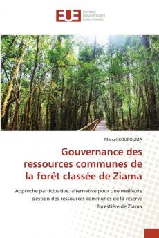 Gouvernance des ressources communes de la forêt classée de Ziama