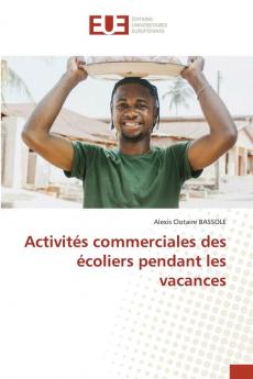 Activités commerciales des écoliers pendant les vacances