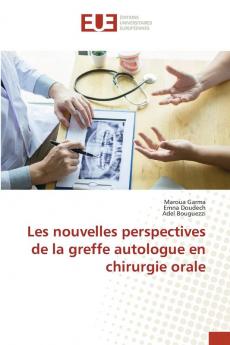 Les nouvelles perspectives de la greffe autologue en chirurgie orale