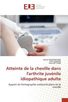 Atteinte de la cheville dans l'arthrite juvénile idiopathique adulte