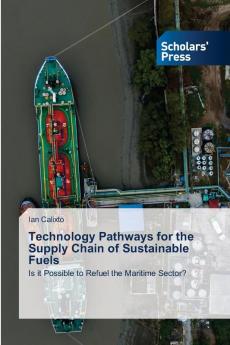 Technology Pathways for the Supply Chain of Sustainable Fuels