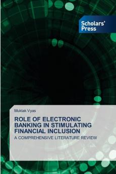 ROLE OF ELECTRONIC BANKING IN STIMULATING FINANCIAL INCLUSION