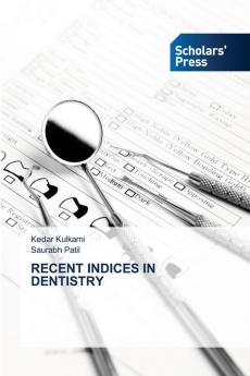 RECENT INDICES IN DENTISTRY