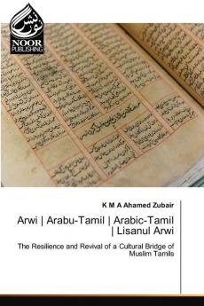Arwi | Arabu-Tamil | Arabic-Tamil | Lisanul Arwi