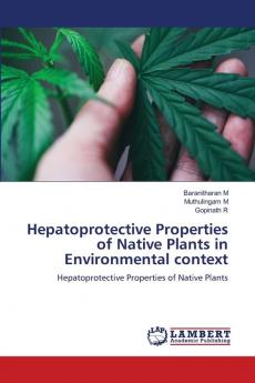 Hepatoprotective Properties of Native Plants in Environmental context