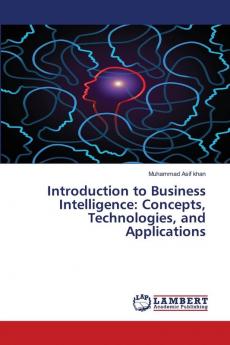 Introduction to Business Intelligence: Concepts Technologies and Applications